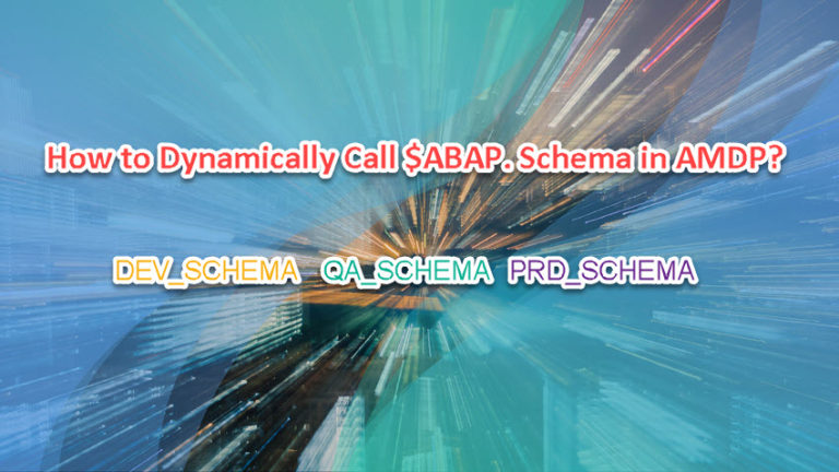 Abap For Sap Hana Part How To Access Database Schema Dynamically